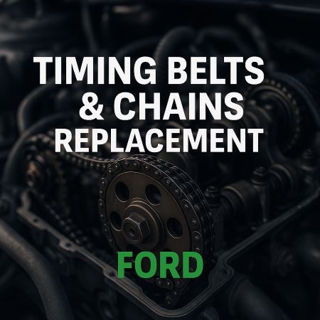 timing belt & chains replacement ford